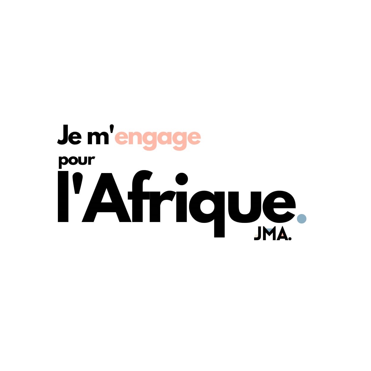 je m'engage pour l'Afrique